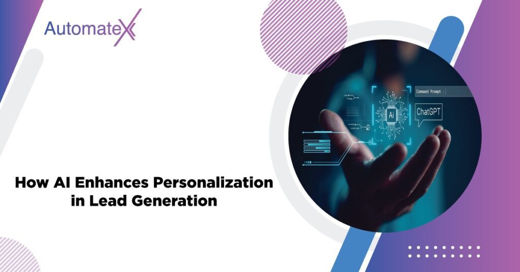 How AI Enhances Personalization in Lead Generation