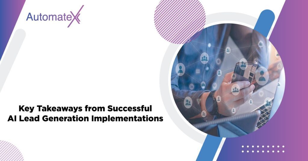 Key Takeaways from Successful AI Lead Generation Implementations