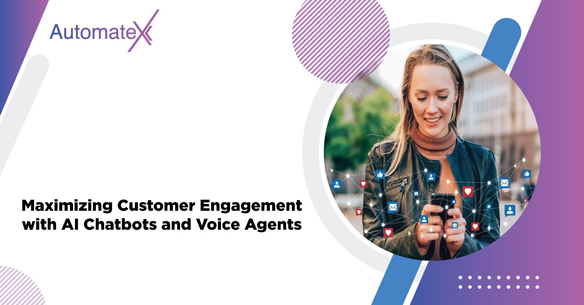 Maximizing Customer Engagement with AI Chatbots and Voice Agents