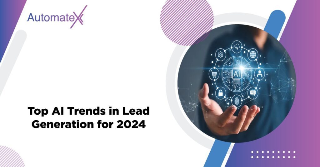 Top AI Trends in Lead Generation for 2024