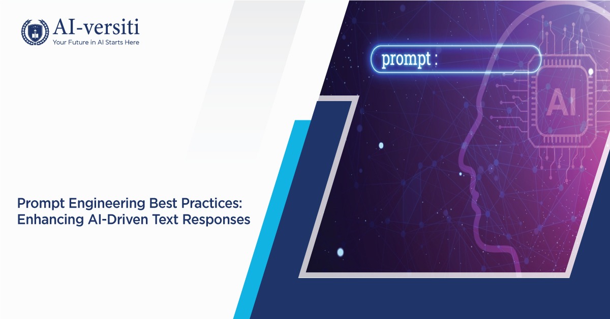 Prompt Engineering Best Practices Enhancing AI-Driven Text Responses