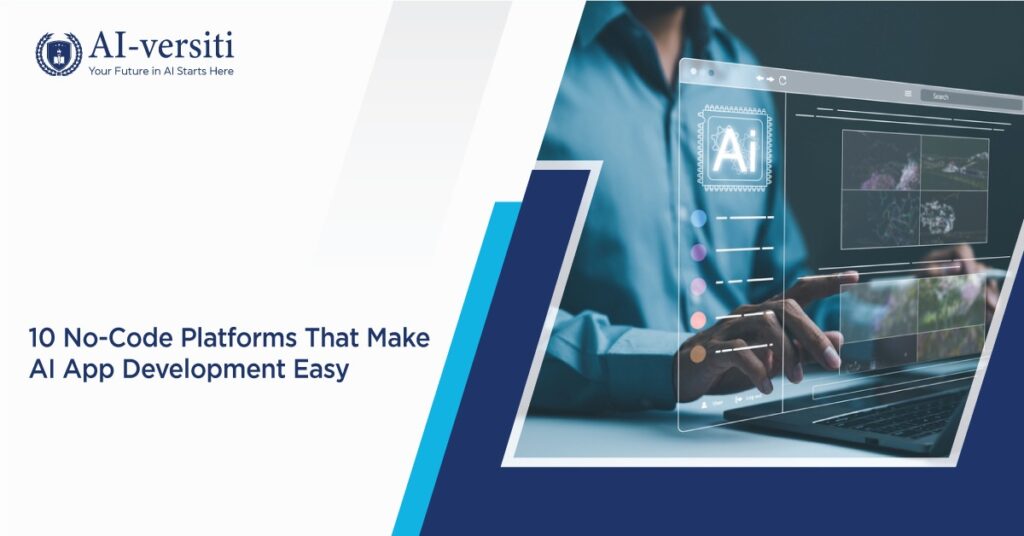10 No-Code Platforms That Make AI App Development Easy
