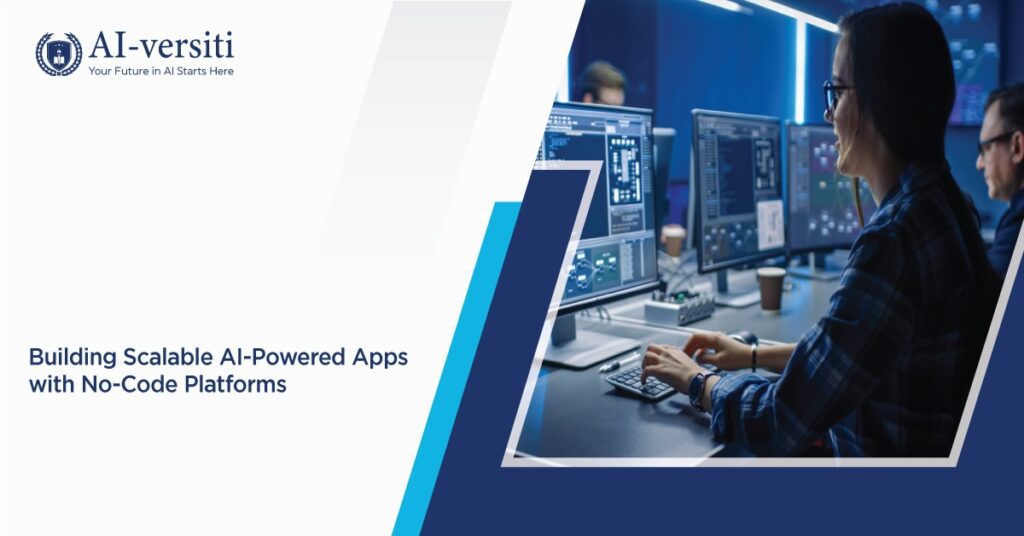 Building Scalable AI-Powered Apps with No-Code Platforms
